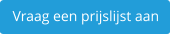 Vraag een prijslijst aan
